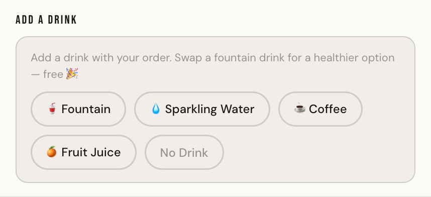 add a drink — swap fountain for healthier free